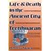 Life and Death in the Ancient City of Teotihuacan: A Modern Paleodemographic Synthesis