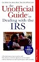 Arco the Unofficial Guide to Dealing With the IRS (The Unofficial Guide Series)