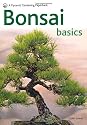 Bonsai Basics: A Comprehensive Guide to Care and Cultivation (Pyramid Paperbacks)