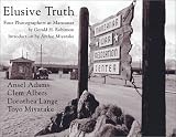 Elusive Truth: Four Photographers at Manzanar