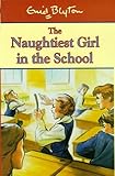 The Naughtiest Girl in the School (Enid Blyton's the Naughtiest Girl)