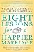 Eight Lessons for a Happier Marriage