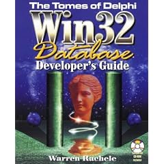 Tomes of Delphi WIN32 Database Developer's Guide
