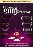 Dream On Silly Dreamer