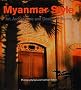 Myanmar Style: Art, Architecture and Design of Burma