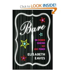 Bare: On Women, Dancing, Sex, and Power