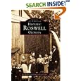 Historic Roswell Georgia (GA) (Images of America) by  Joe McTyre and Rebecca Nash Paden