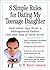 8 Simple Rules for Dating My Teenage Daughter