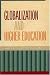 Globalization and Higher Education