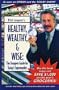 Healthy, Wealthy, & Wise: The Shoppers Guide for Today's Supermarket
