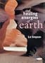 The Healing Energies of Earth