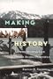 Making History: Alutiiq/Sugpiaq Life on the Alaska Peninsula.