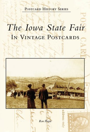 the iowa state fair in vintage postcards ia postcard history series