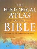 The historical atlas of the Bible