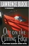 Out on the Cutting Edge: A Matthew Scudder Crime Novel