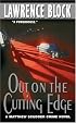 Out on the Cutting Edge: A Matthew Scudder Crime Novel