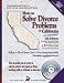 Books : How to Solve Divorce Problems in California: What to Do if Your Case Is Not Going Smoothly (How to Solve Divorce Problems in California)