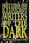 Fritz Leiber and H.P. Lovecraft: Writers of the Dark Fritz Leiber and H.P. Lovecraft: Writers of the Dark