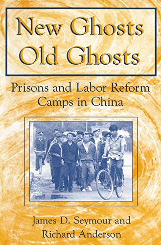 New Ghosts, Old Ghosts: Prisons and Labor Reform Camps in China: Prisons and Labor Reform Camps in China (Socialism & Social Movements S)