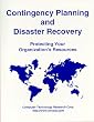 Contingency Planning and Disaster Recovery: Protecting Your Organization's Resources