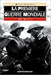 La Premi�re Guerre mondiale