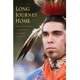 Long Journey Home: Oral Histories of Contemporary Delaware Indians by James W. Brown and Rita T. Kohn