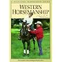 Western Horsemanship: The Complete Guide to Riding the Western Horse