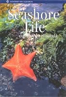 Seashore Life on Rocky Coasts (Monterey Bay Aquarium Natural History Series)