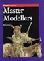 MASTER MODELLERS (Brassey's Master Class)
