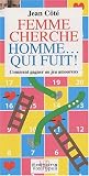 Femme cherche homme... qui fuit ! : Comment gagner au jeu amoureux