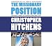 The Missionary Position: Mother Teresa in Theory and Practice