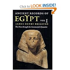 Ancient Records of Egypt: The First Through the Seventeenth Dynasties, Vol. 1