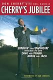 Cherry's Jubilee: Singin' And Swingin' Through Life With Dino And Frank, Arnie And Jack