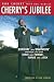Cherry's Jubilee: Singin' And Swingin' Through Life With Dino And Frank, Arnie And Jack