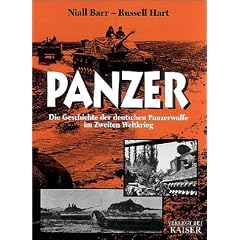 Panzer: Die Geschichte der deutschen Panzerwaffe im Zweiten Weltkrieg
