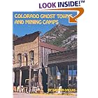 Click here to buy Colorado Ghost Towns and Mining Camps by  Sandra Dallas.
