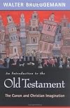 An Introduction to the Old Testament: The Canon and Christian Imagination