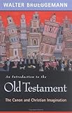An Introduction to the Old Testament: The Canon and Christian Imagination