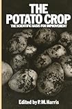 The potato crop : the scientific basis for improvement