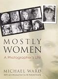 Cover of Mostly Women by Michael Ward 1862078491
