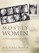 Mostly Women: A Photographer's Life
