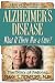 Alzheimer's Disease: What If There Was a Cure?