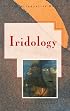 Iridology: A Guide to Iris Analysis and Preventive Health Care (Tuttle Alternative Health)