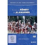 Reisen in die Vergangenheit - Wie lebten die R�mer?/ Die Alemannen - Wotans Krieger ...von "Elli Kriesch"