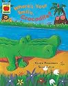 Where's Your Smile, Crocodile? (Orchard Picturebooks)