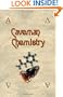 Caveman Chemistry: 28 Projects, from the Creation of Fire to the Production of Plastics