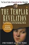 The Templar Revelation: Secret Guardians of the True Identity of Christ