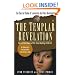 The Templar Revelation: Secret Guardians of the True Identity of Christ