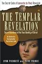 The Templar Revelation: Secret Guardians of the True Identity of Christ by Lynn Picknett