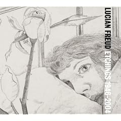 Lucian Freud : Etchings 1946-2004